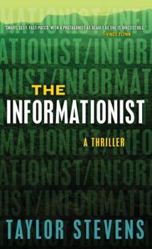 The Informationist (Vanessa Michael Munroe, #1) - Book #1 of the Vanessa Michael Munroe