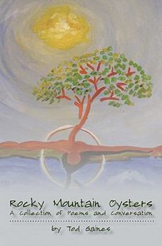 Paperback Rocky Mountain Oysters: A Collection of Poems and Conversation Book