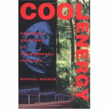 Paperback Cool Energy: Renewable Solutions to Environmental Problems Book