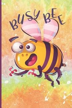 Paperback Busy Bee: Undated One Year Planner for Bee Lovers. Compact Size. Perfect for a Gift Book