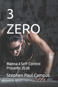 Paperback 3 Zero: Manna 4 Self-Control Proverbs 15:28 Book