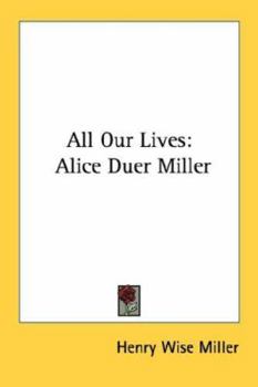 All Our Lives: Alice Duer Miller