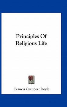 Hardcover Principles of Religious Life Book