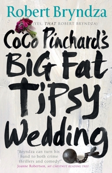 Coco Pinchard's Big Fat Tipsy Wedding - Book #2 of the Coco Pinchard