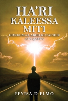 Paperback Ha'ri Kaleessa Miti [Oromo] Book