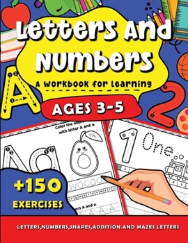 Paperback Letters and Numbers a Workbook for Learning: for kids ages 3-5, Tracing Activities for Preschool and kindergarten Students Book