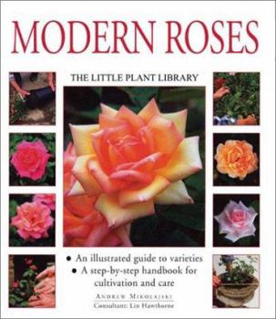Modern Roses: The Little Plant Library Series