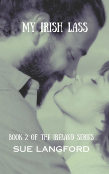 Paperback My Irish Lass: Book 2 of the Ireland Series Book