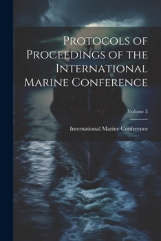 Paperback Protocols of Proceedings of the International Marine Conference; Volume 3 Book