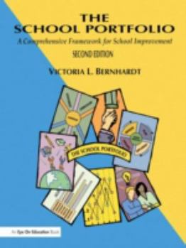 Hardcover The School Portfolio: A Comprehensive Framework for School Improvement Book
