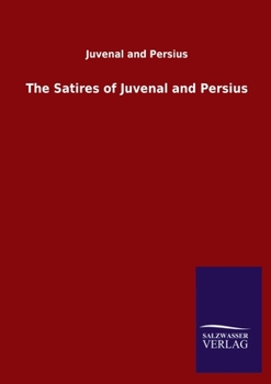 Paperback The Satires of Juvenal and Persius Book