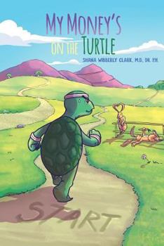 Paperback My Money's on the Turtle Book