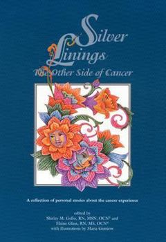 Paperback Silver Linings: The Other Side of Cancer Book