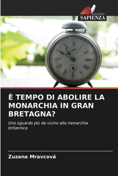 Paperback È Tempo Di Abolire La Monarchia in Gran Bretagna? [Italian] Book