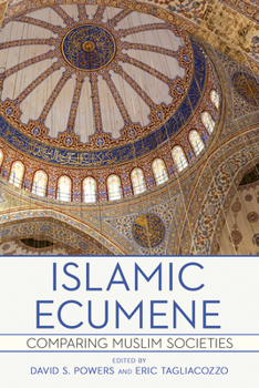 Paperback Islamic Ecumene: Comparing Muslim Societies Book