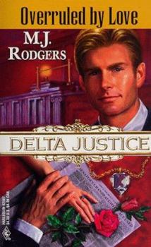 Overruled by Love - Book #7 of the Delta Justice