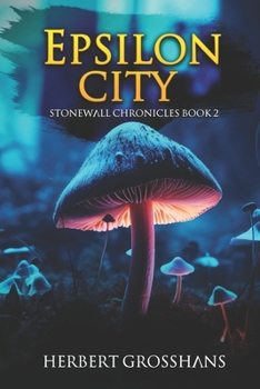 Epsilon City - Book #2 of the Lizard World