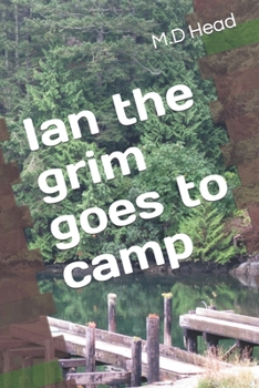 Paperback Ian the grim goes to camp Book