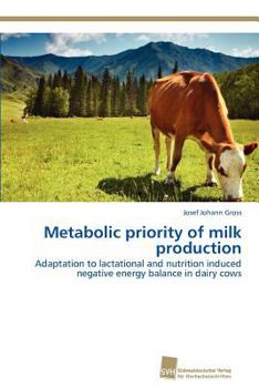 Paperback Metabolic priority of milk production Book