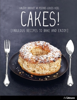 Hardcover Cakes!: Fabulous Recipes to Bake and Enjoy Book