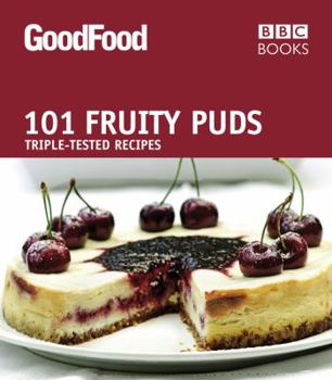 Paperback Good Food: 101 Fruity Puds Book