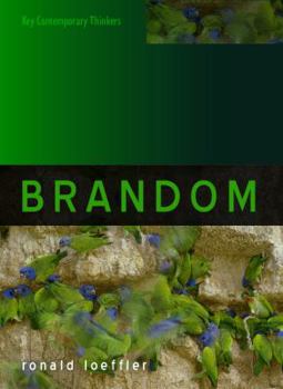 Brandom - Book  of the Key Contemporary Thinkers (Polity)