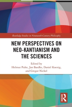 Paperback New Perspectives on Neo-Kantianism and the Sciences Book