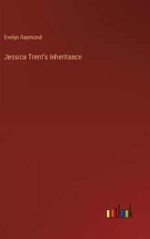 Hardcover Jessica Trent's Inheritance Book