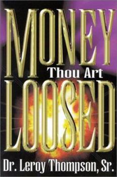 Paperback Money Thou Art Loosed Book