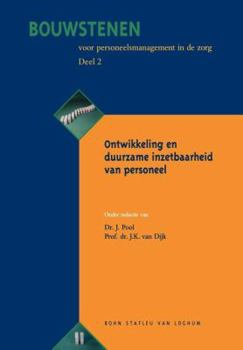 Paperback Bouwstenen Voor Personeelsmanagement in de Zorg, Deel 2: Ontwikkeling En Duurzame Inzetbaarheid Personeel [Dutch] Book