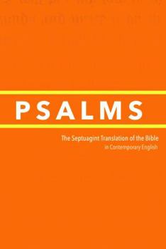 Psalms: The Bible of Jesus and the Early Church in Contemporary English