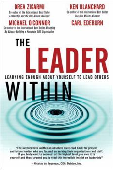 Hardcover The Leader Within: Learning Enough about Yourself to Lead Others Book