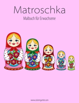 Paperback Matroschka-Malbuch für Erwachsene 1 [German] Book