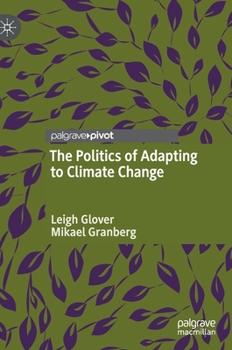 Hardcover The Politics of Adapting to Climate Change Book