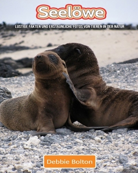Paperback Seel?we: Lustige Fakten und erstaunliche Fotos von Tieren in der Natur [German] Book
