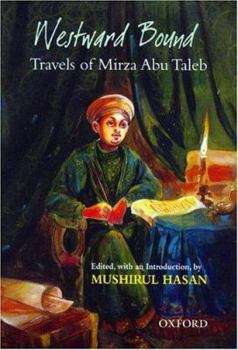 Hardcover Westward Bound: Travels of Mirza Abu Taleb Book