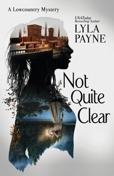 Paperback Not Quite Clear (A Lowcountry Mystery) Book