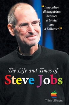 Hardcover The Life and Times of Steve Jobs Book