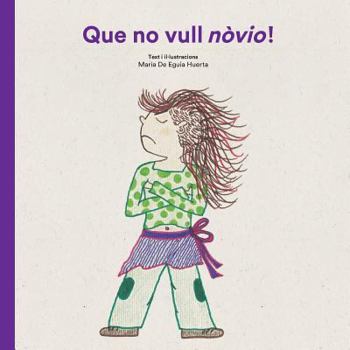 Paperback Que no vull novio! [Catalan] Book