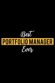 Paperback Best Portfolio Manager Ever: Lined Journal for Daily Use, Gift for Portfolio Manager Book