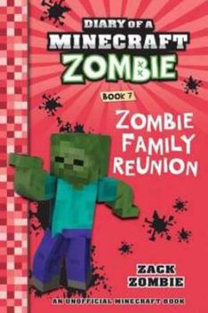 Paperback Zombie Family Reunion (Diary of a Minecraft Zombie, Book 7) (Diary of a Minecraft Zombie) Book
