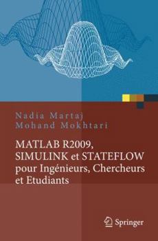 Paperback MATLAB R2009, Simulink Et Stateflow Pour Ingénieurs, Chercheurs Et Etudiants [French] Book