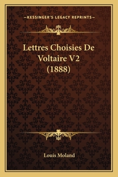 Paperback Lettres Choisies De Voltaire V2 (1888) [French] Book