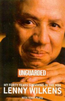Hardcover Unguarded: My Forty Years Surviving in the NBA Book