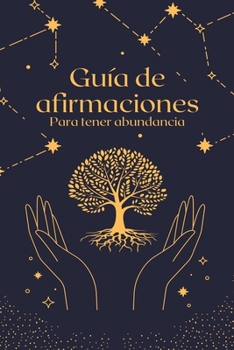 Paperback Guía de Afirmaciones: Para tener abundancia [Spanish] Book