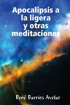 Paperback Apocalipsis a la ligera y otras meditaciones [Spanish] Book