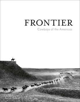 Hardcover Frontier: Cowboys of the Americas Book