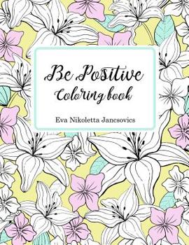 Paperback Be Positive Coloring Book