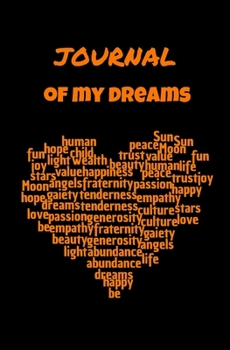 JOURNAL OF MY DREAMS: small bullet journal write, interpreter, color your emotions for child, adult, teenager | 5,25po x 8po | 51pages