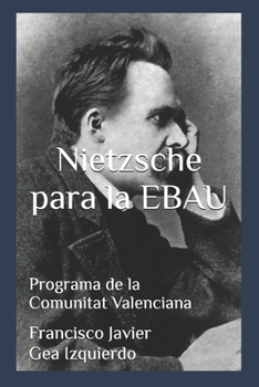 Paperback Nietzsche para la EBAU: Programa de la Comunitat Valenciana [Spanish] Book